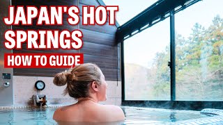 Onsen Guide How to Take a Bath in Japans Hot Springs [upl. by Lyris]