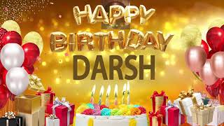 Darsh  Happy Birthday Darsh [upl. by Durwood]