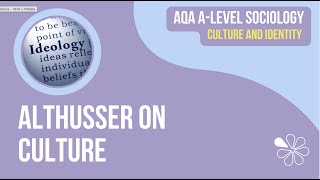 ALTHUSSER ON CULTURE  CULTURE amp IDENTITY  AQA ALEVEL SOCIOLOGY [upl. by Aidil820]