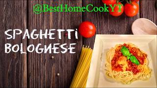 Spaghetti Bolognese  A Delightful WellBalanced Spaghetti Bolognese Recipe  Best Home Cooking [upl. by Ydde]