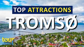 Amazing Things to Do in Tromsø amp Top Tromsø Attractions [upl. by Beltran]