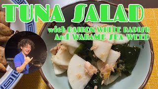 TUNA SALAD with DAIKON WHITE RADISH and WAKAME SEA WEED recipe Super easy super yummy [upl. by Ylellan]