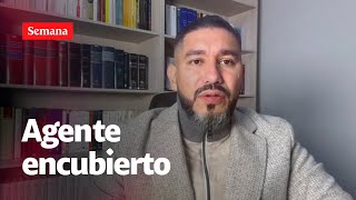 Gustavo Moreno contó su experiencia como agente encubierto  Semana noticias [upl. by Olecram]