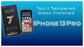 Tauri Temper Glass Installed iPhone 13 Pro [upl. by Nadya481]