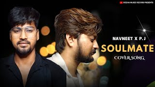 Soulmate  Romantic Cover Song  Navneet X Parwej  badshahlive  EK THA RAJA [upl. by Rebmit]