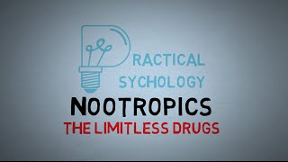 Nootropics Smart Drugs and the Limitless Pill  Cognitive Enhancers [upl. by Attaynik477]