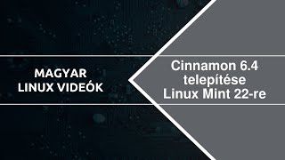 Cinnamon 64 verzió telepítése Linux Mint 22re vagy az Ubuntu 244 vagy 2410 verzióra [upl. by Hadeehuat454]