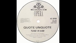 Quote Unquote – Tune In 1990 [upl. by Lellih]