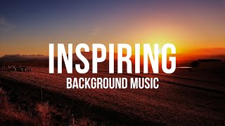 Inspiring Cinematic Nature Background Music For Videos [upl. by Chapman]