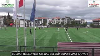 BULDAN BELEDİYESPOR ÇAL BELEDİYESPOR MAÇI İLK YARI [upl. by Shellans866]