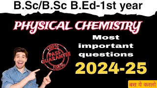 Bsc  Bsc Bed 1 Year Physical Chemistry Most Important Questions 2024 paper3physicalchemistry [upl. by Ecirtal439]