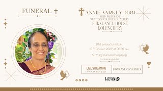 FUNERAL CEREMONY ANNIE VARKEY 68 PUKKUNNEL HOUSE KOLENCHERY [upl. by Alicul812]