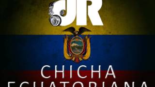 CHICHA MIX NACIONAL ECUATORIANA ANTIGUA [upl. by Lebna]