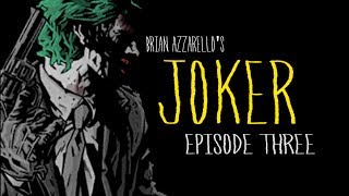 Brian Azzarellos quotJokerquot 3 motion comic [upl. by Awuhsoj348]