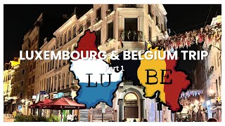 Luxembourg  Belgium  Day 1 Vlog  Mansi Choudhary  Europe Series [upl. by Martha]