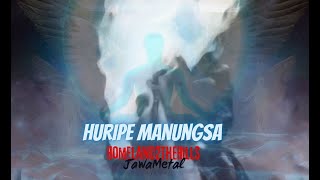 Huripe ManungsaHomeland2TheHillsJawaMetal [upl. by Oicinoid]