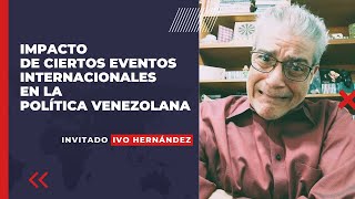 Impacto de ciertos eventos internacionales en la política venezolana  ARRÍMATE AL MINGO [upl. by Sothena]