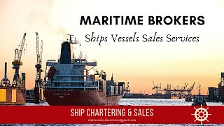 Ships Chartering amp Sales Ship Brokers Shipbroking and Chartering Services [upl. by Nnhoj875]