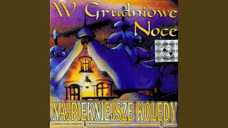 W grudniowe noce [upl. by Quenna436]