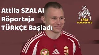 Attila SZALAI Röportaja TÜRKÇE Başladı  Milli Maç Sonrası [upl. by Kei404]