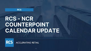 RCS  NCR Counterpoint Calendar Update [upl. by Styles]