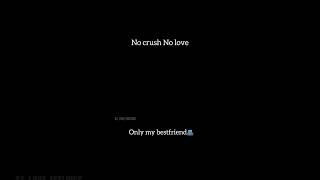 No love no crush ❤️🫂 lovefeelings love bestfriend friendship femalefriendship [upl. by Mattie]