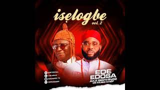 ISELOGBE  BY EDE EDOSA 2023 [upl. by Bluhm478]