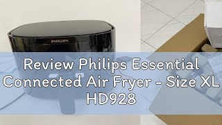 Review Philips Essential Connected Air Fryer  Size XL HD9280HD928091 [upl. by Tohcnarf362]