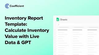 Inventory Report Template Calculate Inventory Value in Sheets with Live Data amp GPT [upl. by Molly]