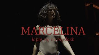 Marcelina  Łapię się na myślach Official Video [upl. by Manard]