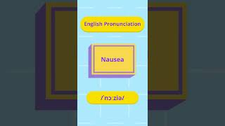 How to pronounce nausea englishshorts englishpronunciation [upl. by Etnovert562]