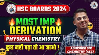 Important Derivations MahaMarathon Physical Chemistry HSC Board Exam 2024 Abhishek Sir Chemistry [upl. by Atenik445]