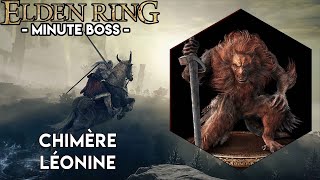 Elden Ring  Minute Boss ► Chimère Léonine [upl. by Ierna]