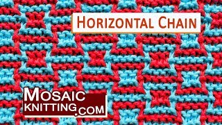 Mosaic Knitting » Horizontal Chain [upl. by Gavrilla]