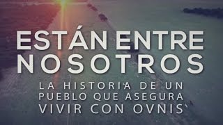 Extraterrestres y OVNIs  Están entre nosotros  Documental exclusivo TN [upl. by Franza360]