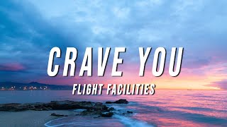 Flight Facilities  Crave You TikTok Remix Lyrics [upl. by Aixela434]