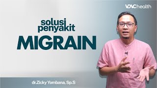 Apa penyebab Migrain Kupas Tuntas Bersama Neurolog dr Zicky Yombana SpS  Kata Dokter [upl. by Karil46]