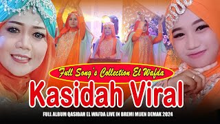 FULL ALBUM KOLEKSI LAGU KASIDAH BAPER  QASIDAH EL WAFDA LIVE IN BREMI MIJEN DEMAK JAWA TENGAH 2024 [upl. by Gerardo]