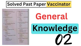 Vaccinator  Vaccinator Solved Past paper  Solved Past Paper  General Knowledge MCQs STS NTS 02 [upl. by Mian968]