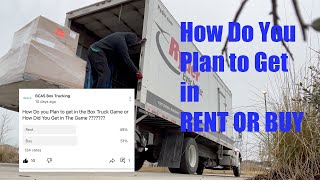 26ft Box Truck How do you PLAN to enter the Transportation Industry Should You Rent or Buy [upl. by Gollin]