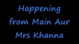 Happening Main Aur Mrs Khanna  lyrics Salman Khan Kareena Kapoor [upl. by Sesilu761]