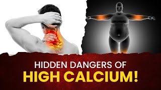 Too much Calcium Warning Signs  High Calcium in the blood  Hypercalcemia [upl. by Eiuqram]