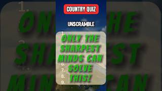 Only the Sharpest Minds Can Solve This Can you unscramble these countries quiz dailyquiz trivia [upl. by Larissa]