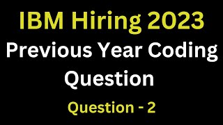 IBM Coding Questions For Software Engineering  Previous Year Coding Questions  Part  2 [upl. by Chesney]