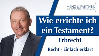 Wie errichte ich ein Testament  ERBRECHT  Menz amp Partner [upl. by Yesnikcm]