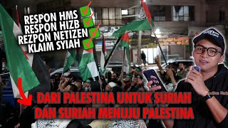 RESPON PALESTINA UNTUK SURIAH DAN JALAN MENUJU KEMERDEKAAN PALESTINA [upl. by Ainezey]