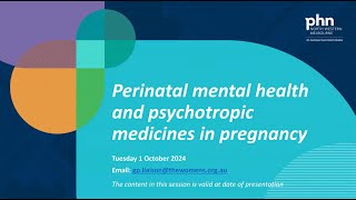 Perinatal mental health and psychotropic medicines in pregnancy 1 October 2024 [upl. by Chet903]