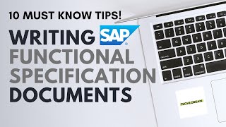 10 TIPS FOR WRITING SAP FUNCTIONAL SPECIFICATIONS  PLUS WRICEF WRICEFA TEMPLATE EXAMPLE [upl. by Elin]