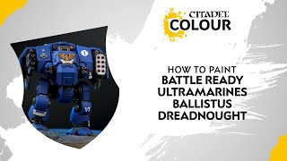 How to Paint Battle Ready Ultramarines Ballistus Dreadnought [upl. by Saree]