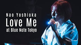 Nao Yoshioka  Love Me Live at Blue Note Tokyo Liberate 2020 [upl. by Anwaf392]